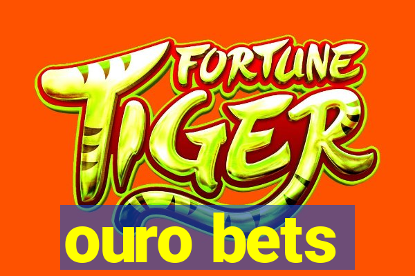 ouro bets